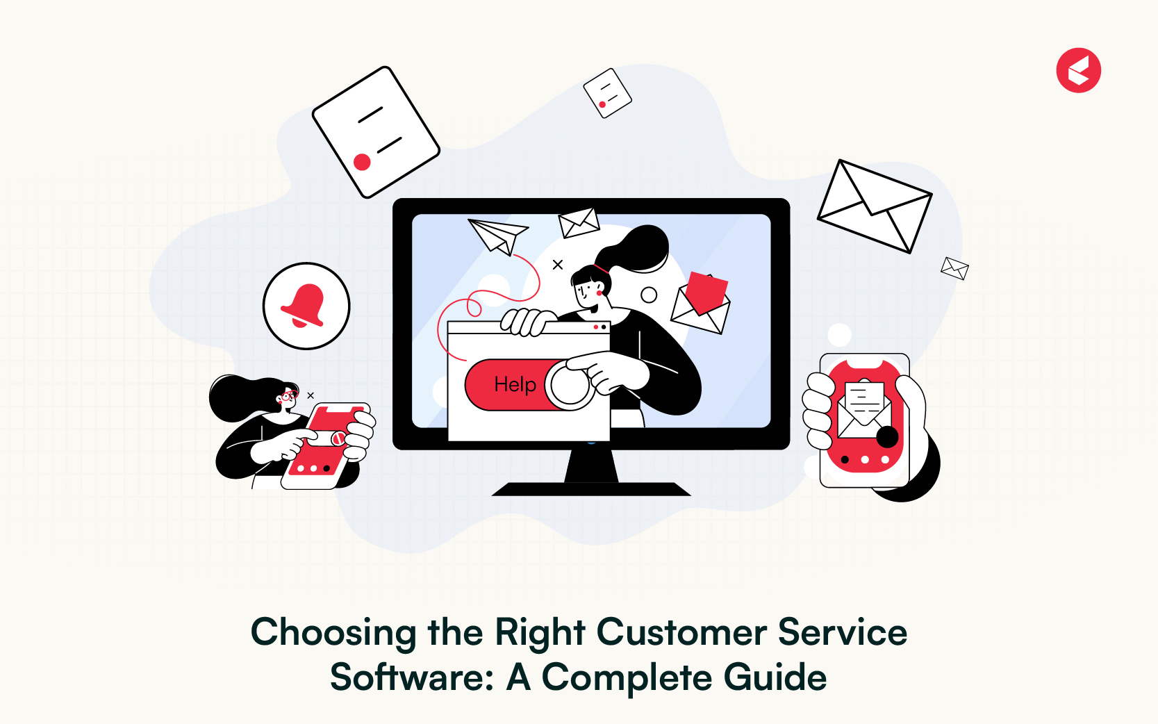 Choose the Best Customer Service Software